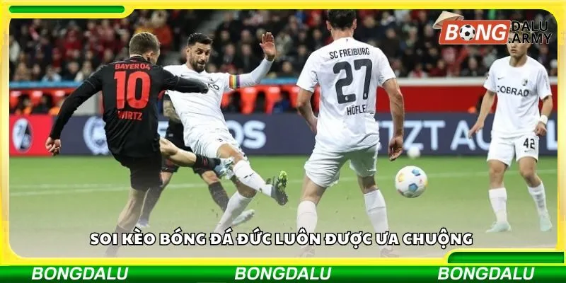 Soi kèo bóng đá Đức luôn được ưa chuộng 